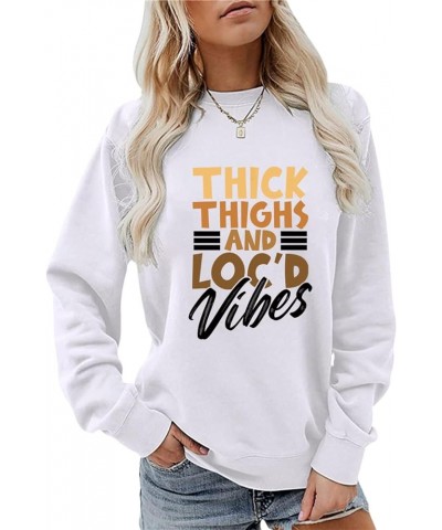 Thick Thighs and Loc'd Vibes T-Shirts Black Pride Shirt Tee Tops 1 White $11.22 T-Shirts