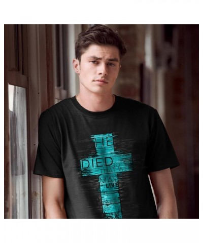 He Died So That We May Live Scripture Cross Black Cotton Crew Neck T-Shirt, Small Black $13.46 T-Shirts