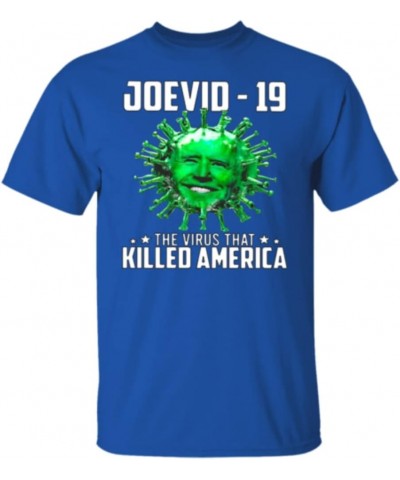 T-Shirt joevid-19 The Virus That Killed America Joe Biden President libtard Tyrant authoritarian Black $12.50 T-Shirts