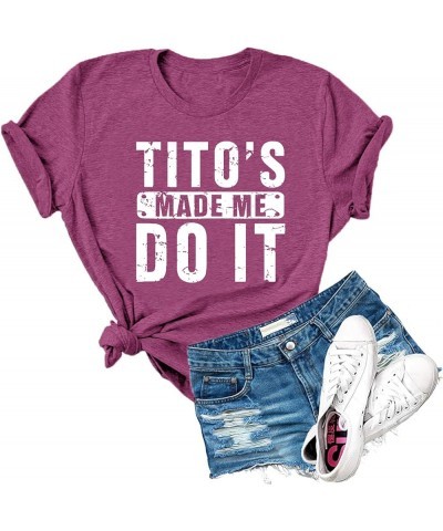 Womens Tito's Made Me Do It Novelty Letter Print Short Sleeve T Shirt Casual Graphic Tees Tops Plum $11.39 T-Shirts