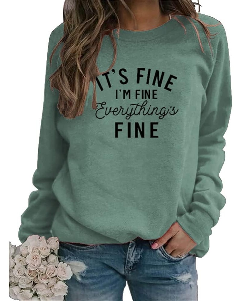 Funny Sweatshirts for Women It's Fine I'm Fine Everything is Fine Shirts Letter Print Casual Cute Sayings Tops Green $11.80 A...