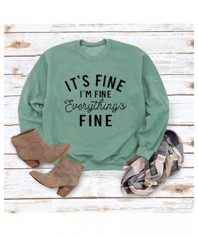 Funny Sweatshirts for Women It's Fine I'm Fine Everything is Fine Shirts Letter Print Casual Cute Sayings Tops Green $11.80 A...