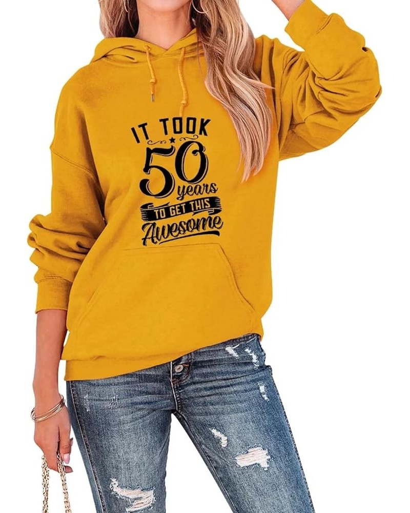 Womens 50th Birthday Hoodies Funny It Took 50 Years to Get This Awesome Letter Print Pullovers Hooded Sweatshirt Yellow $16.7...