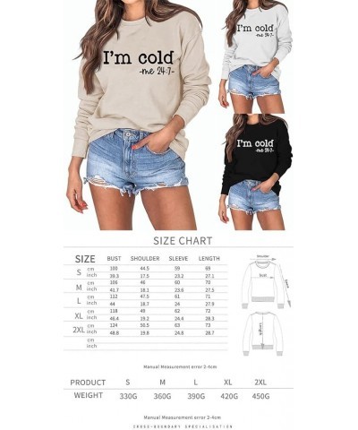 Yes I'm Cold Me 24:7 Sweatshirt Women's Funny Long Sleeve Letter Printed Lightweight Fleece Graphic Pullover Tops Style2-grey...