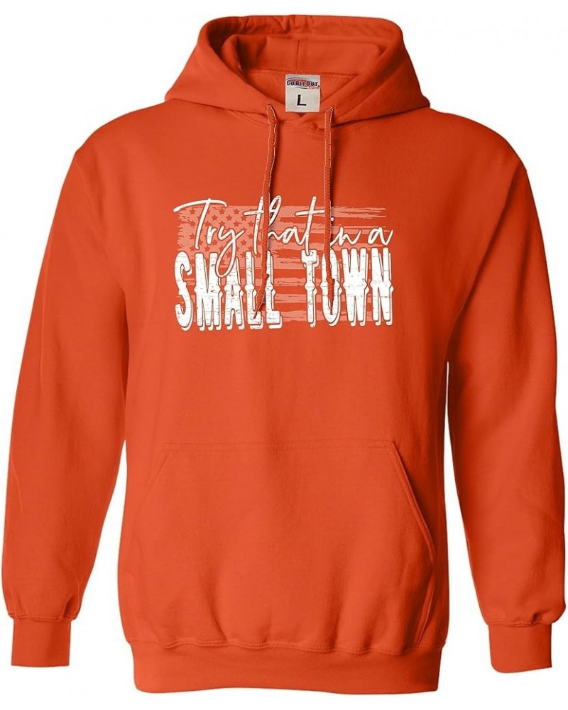 USA American Flag Try That In A Small Town Mens Women Youth Sweatshirt Hoodie Mens Orange $10.10 Hoodies & Sweatshirts