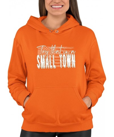 USA American Flag Try That In A Small Town Mens Women Youth Sweatshirt Hoodie Mens Orange $10.10 Hoodies & Sweatshirts